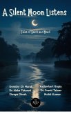 A Silent Moon Listens: Tales of Heart and Mind (eBook, ePUB) A Silent Moon Listens: Tales of Heart and Mind (eBook, ePUB)