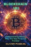 Blockchain 101: Understanding Bitcoin And The New Financial Frontier (eBook, ePUB)
