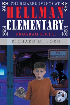 The Bizarre Events at Hellman Elementary (eBook, ePUB) The Bizarre Events at Hellman Elementary (eBook, ePUB)
