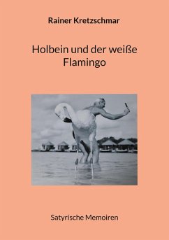 Holbein und der weiße Flamingo (eBook, ePUB)