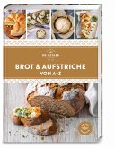 Brot & Aufstriche von A-Z (eBook, ePUB) Brot & Aufstriche von A-Z (eBook, ePUB)