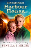 Blitz Spirit at Harbour House (eBook, ePUB)