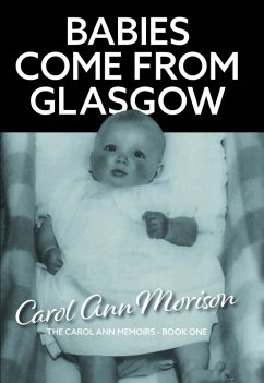 Cover Babies Come from Glasgow (eBook, ePUB)