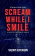 Scream While I Smile (Scream For Me... - Bild 1