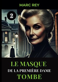 Le Masque de la Première Dame Tombe (eBook, ePUB)