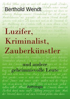 Luzifer, Kriminalist, Zauberkünstler (eBook, ePUB) Luzifer, Kriminalist, Zauberkünstler (eBook, ePUB)