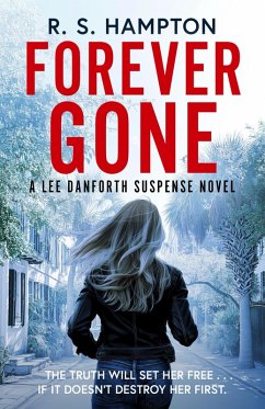 Forever Gone (Lee Danforth Suspense Series, #1) (eBook, ePUB) - Hampton, R. S.