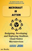 Micronaut in Action: Designing, Developing, and Deploying Resilient, Cloud-Native Microservices (eBook, ePUB)