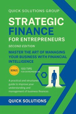 Cover Strategic Finance for Entrepreneurs: Master the Art of Managing Your Business with Financial Intelligence (eBook, ePUB)