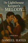 The Lighthouse Keeper's Melody (eBook, ePUB) The Lighthouse Keeper's Melody (eBook, ePUB)