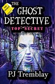 The Ghost Detective: Top Secret (eBook, ePUB) The Ghost Detective: Top Secret (eBook, ePUB)