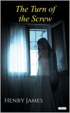 The Turn of the Screw (eBook, ePUB) The Turn of the Screw (eBook, ePUB)