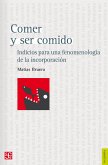 Comer y ser comido (eBook, ePUB) Comer y ser comido (eBook, ePUB)