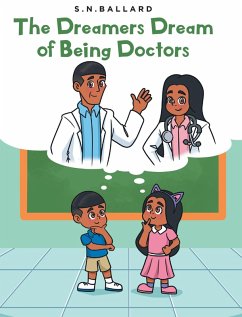 Cover The Dreamers Dream of Being Doctors (eBook, ePUB)