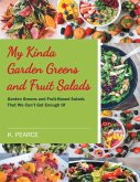 My Kinda Garden Greens & Fruit Salads (eBook, ePUB)