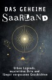 Das geheime Saarland Das geheime Saarland