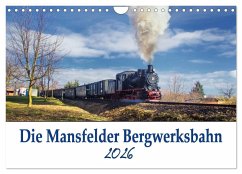 Die Mansfelder Bergwerksbahn (Wandkalender 2026 DIN A4 quer), CALVENDO Monatskalender