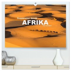 Traumreise durch Afrika (hochwertiger Premium Wandkalender 2026 DIN A2 quer), Kunstdruck in Hochglanz