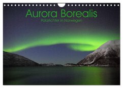 Aurora Borealis: Polarlichter in Norwegen (Wandkalender 2026 DIN A4 quer), CALVENDO Monatskalender Aurora Borealis: Polarlichter in Norwegen (Wandkalender 2026 DIN A4 quer), CALVENDO Monatskalender