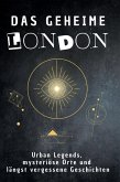 Das geheime London Das geheime London