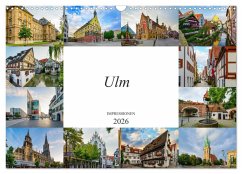 Ulm Impressionen (Wandkalender 2026 DIN A3 quer), CALVENDO Monatskalender Ulm Impressionen (Wandkalender 2026 DIN A3 quer), CALVENDO Monatskalender