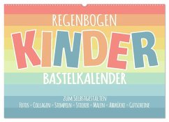 Regenbogen Kinder Bastelkalender - Zum Selbstgestalten - DIY Kreativ-Kalender (Wandkalender 2026 DIN A2 quer), CALVENDO Monatskalender