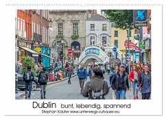 Dublin bunt, lebendig, spannend (Wandkalender 2026 DIN A2 quer), CALVENDO Monatskalender
