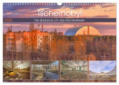 Tschernobyl - Die Sperrzone um das Atomkraftwerk (Wandkalender 2026 DIN A3 quer), CALVENDO Monatskalender Tschernobyl - Die Sperrzone um das Atomkraftwerk (Wandkalender 2026 DIN A3 quer), CALVENDO Monatskalender
