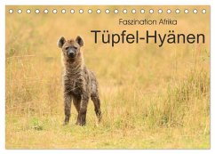 Faszination Afrika: Tüpfel-Hyänen (Tischkalender 2026 DIN A5 quer), CALVENDO Monatskalender Faszination Afrika: Tüpfel-Hyänen (Tischkalender 2026 DIN A5 quer), CALVENDO Monatskalender