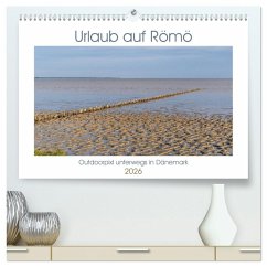 Urlaub auf Römö (hochwertiger Premium Wandkalender 2026 DIN A2 quer), Kunstdruck in Hochglanz Urlaub auf Römö (hochwertiger Premium Wandkalender 2026 DIN A2 quer), Kunstdruck in Hochglanz