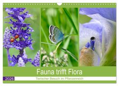 Fauna trifft Flora - Tierischer Besuch im Pflanzenreich (Wandkalender 2026 DIN A3 quer), CALVENDO Monatskalender Fauna trifft Flora - Tierischer Besuch im Pflanzenreich (Wandkalender 2026 DIN A3 quer), CALVENDO Monatskalender