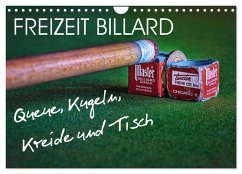 Freizeit Billard - Queue, Kugeln, Kreide und Tisch (Wandkalender 2026 DIN A4 quer), CALVENDO Monatskalender Freizeit Billard - Queue, Kugeln, Kreide und Tisch (Wandkalender 2026 DIN A4 quer), CALVENDO Monatskalender