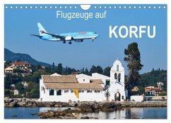 Flugzeuge auf Korfu (Wandkalender 2026 DIN A4 quer), CALVENDO Monatskalender Flugzeuge auf Korfu (Wandkalender 2026 DIN A4 quer), CALVENDO Monatskalender