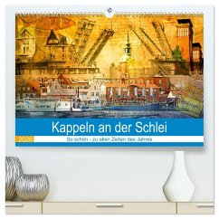 Kappeln an der Schlei (hochwertiger Premium Wandkalender 2026 DIN A2 quer), Kunstdruck in Hochglanz