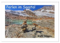 Perlen im Saastal Wallis Schweiz (Wandkalender 2026 DIN A3 quer), CALVENDO Monatskalender Perlen im Saastal Wallis Schweiz (Wandkalender 2026 DIN A3 quer), CALVENDO Monatskalender