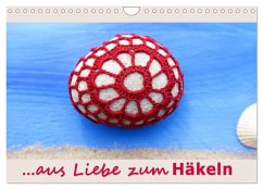 Aus Liebe zum Häkeln (Wandkalender 2026 DIN A4 quer), CALVENDO Monatskalender