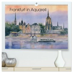 Frankfurt in Aquarell (hochwertiger Premium Wandkalender 2026 DIN A2 quer), Kunstdruck in Hochglanz Frankfurt in Aquarell (hochwertiger Premium Wandkalender 2026 DIN A2 quer), Kunstdruck in Hochglanz