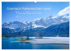 Garmisch Partenkirchen Land - Wasser und Berge sind Leben (Wandkalender 2026 DIN A2 quer), CALVENDO Monatskalender Garmisch Partenkirchen Land - Wasser und Berge sind Leben (Wandkalender 2026 DIN A2 quer), CALVENDO Monatskalender