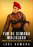 Fim de Semana Malicioso Fim de Semana Malicioso
