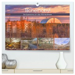 Tschernobyl - Die Sperrzone um das Atomkraftwerk (hochwertiger Premium Wandkalender 2026 DIN A2 quer), Kunstdruck in Hochglanz Tschernobyl - Die Sperrzone um das Atomkraftwerk (hochwertiger Premium Wandkalender 2026 DIN A2 quer), Kunstdruck in Hochglanz