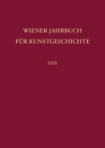 Wiener Jahrbuch für Kunstgeschichte Bd. LXIX Wiener Jahrbuch für Kunstgeschichte Bd. LXIX