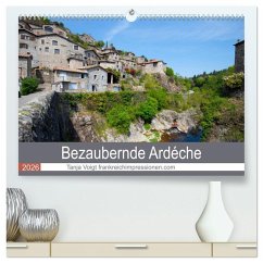 Bezaubernde Ardèche (hochwertiger Premium Wandkalender 2026 DIN A2 quer), Kunstdruck in Hochglanz Bezaubernde Ardèche (hochwertiger Premium Wandkalender 2026 DIN A2 quer), Kunstdruck in Hochglanz
