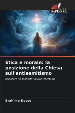 Cover Etica e morale: la posizione della Chiesa sull'antisemitismo