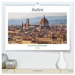 Italien - Jenseits des Mainstreams (hochwertiger Premium Wandkalender 2026 DIN A2 quer), Kunstdruck in Hochglanz