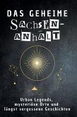Das geheime Sachsen-Anhalt Das geheime Sachsen-Anhalt