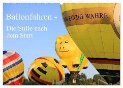 Ballonfahren - Die Stille nach dem Start (Wandkalender 2026 DIN A2 quer), CALVENDO Monatskalender