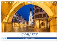 GÖRLITZ für Nachtschwärmer (Wandkalender 2026 DIN A4 quer), CALVENDO Monatskalender GÖRLITZ für Nachtschwärmer (Wandkalender 2026 DIN A4 quer), CALVENDO Monatskalender