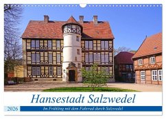 Hansestadt Salzwedel (Wandkalender 2026 DIN A3 quer), CALVENDO Monatskalender