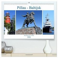 Cover Pillau - Baltijsk. Russlands Tor zur Welt (hochwertiger Premium Wandkalender 2026 DIN A2 quer), Kunstdruck in Hochglanz