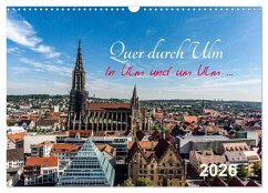 Quer durch Ulm (Wandkalender 2026 DIN A3 quer), CALVENDO Monatskalender